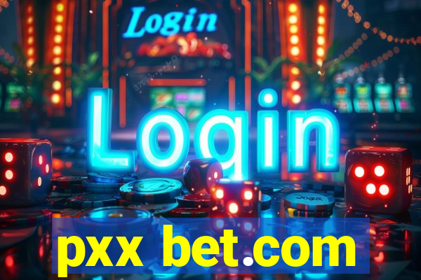 pxx bet.com